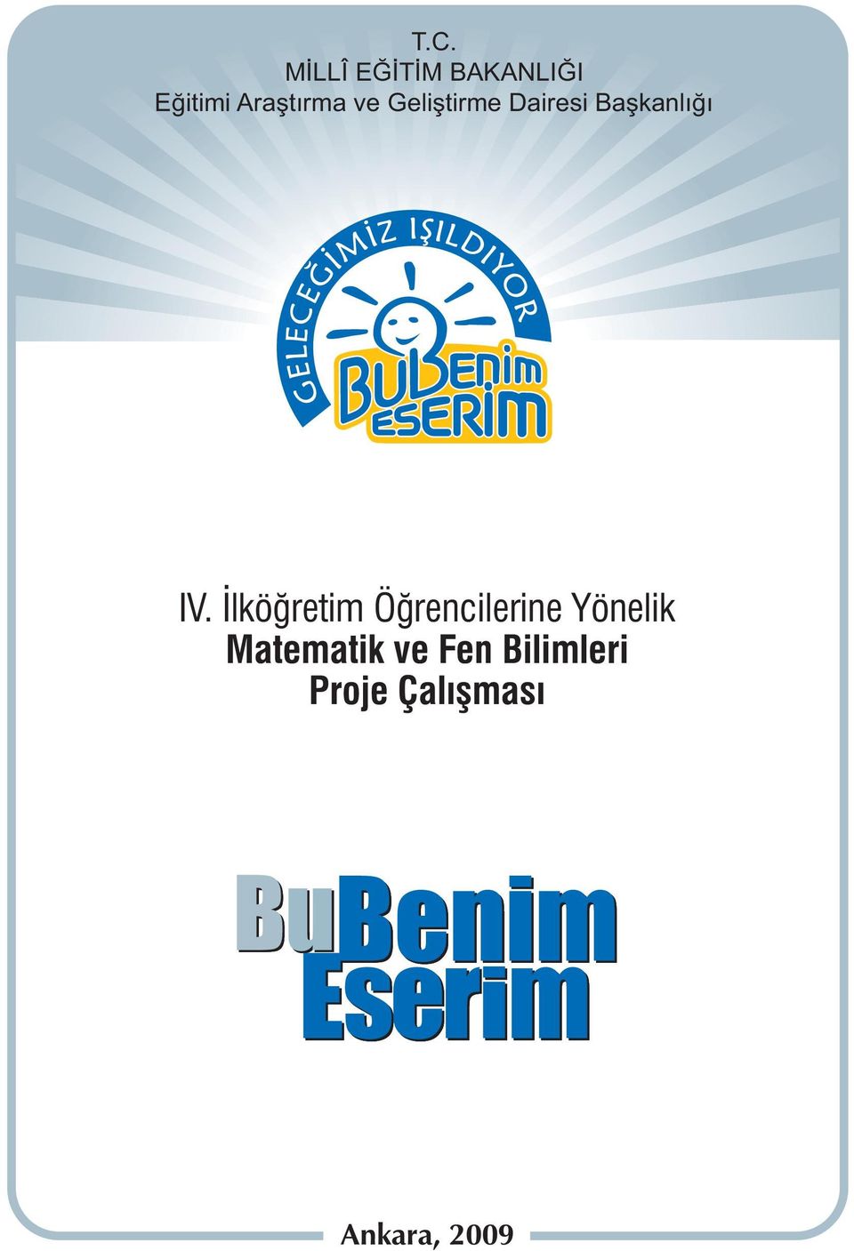 IV. Ýlköðretim Öðrencilerine Yönelik