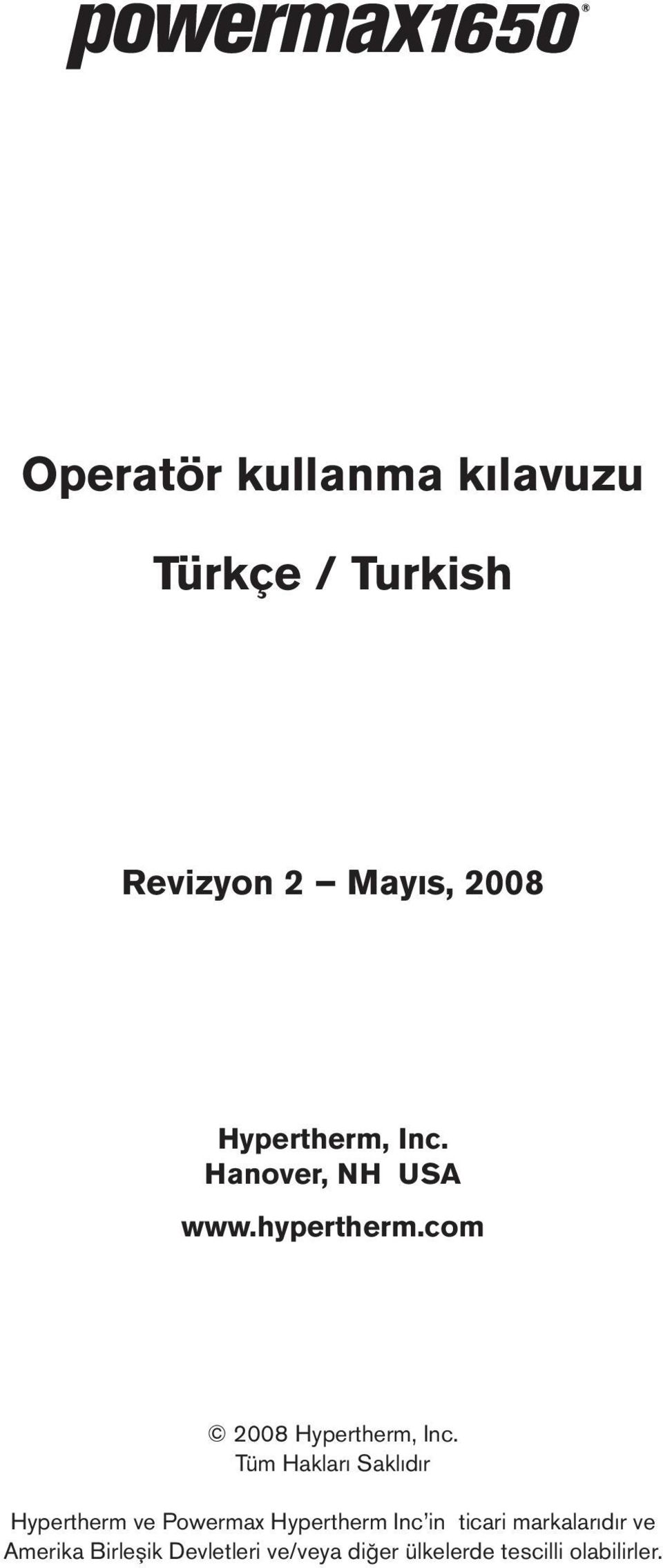 Tüm Hakları Saklıdır Hypertherm ve Powermax Hypertherm Inc in ticari