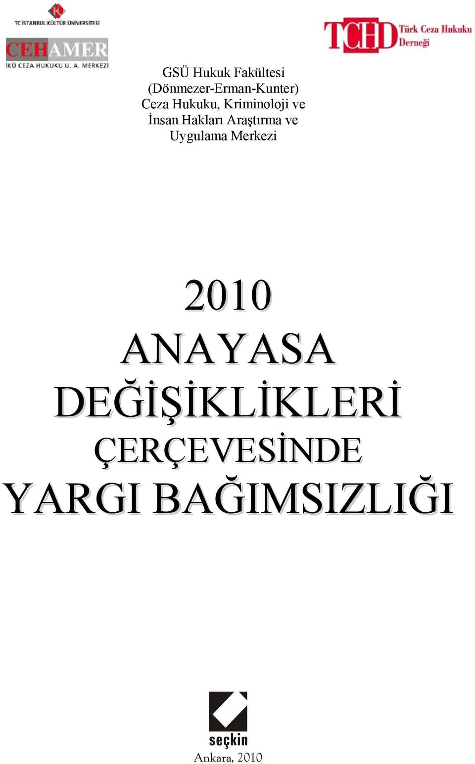 Araştırma ve Uygulama Merkezi 2010 ANAYASA