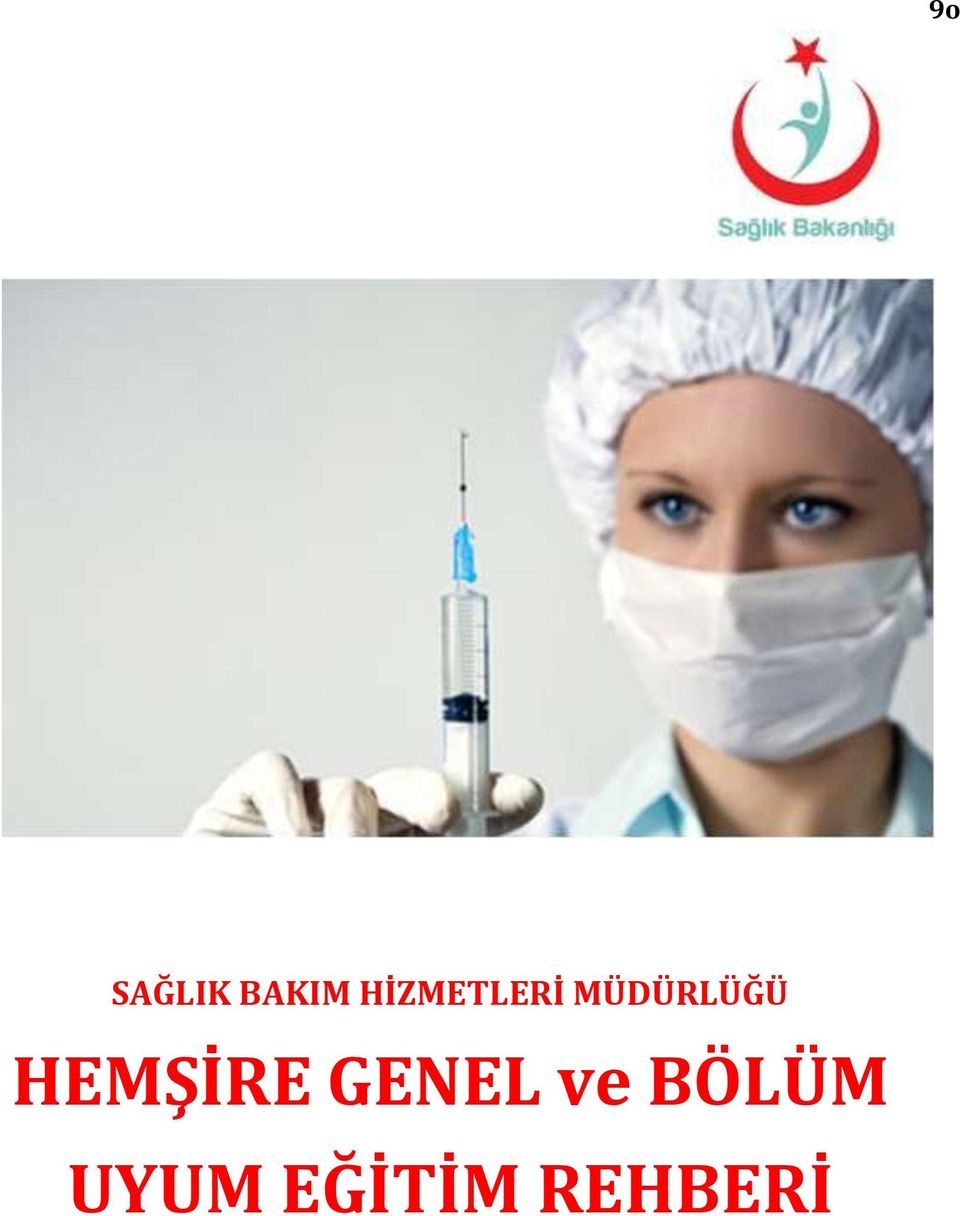 HEMŞİRE GENEL ve BÖLÜM