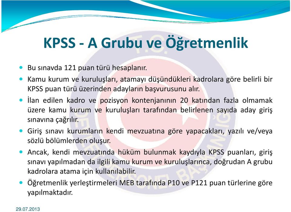 İlanedilenkadrovepozisyonkontenjanının 20katından fazla olmamak üzere kamu kurum ve kuruluşları l tarafından belirlenen l sayıda aday giriş ii sınavına çağrılır.