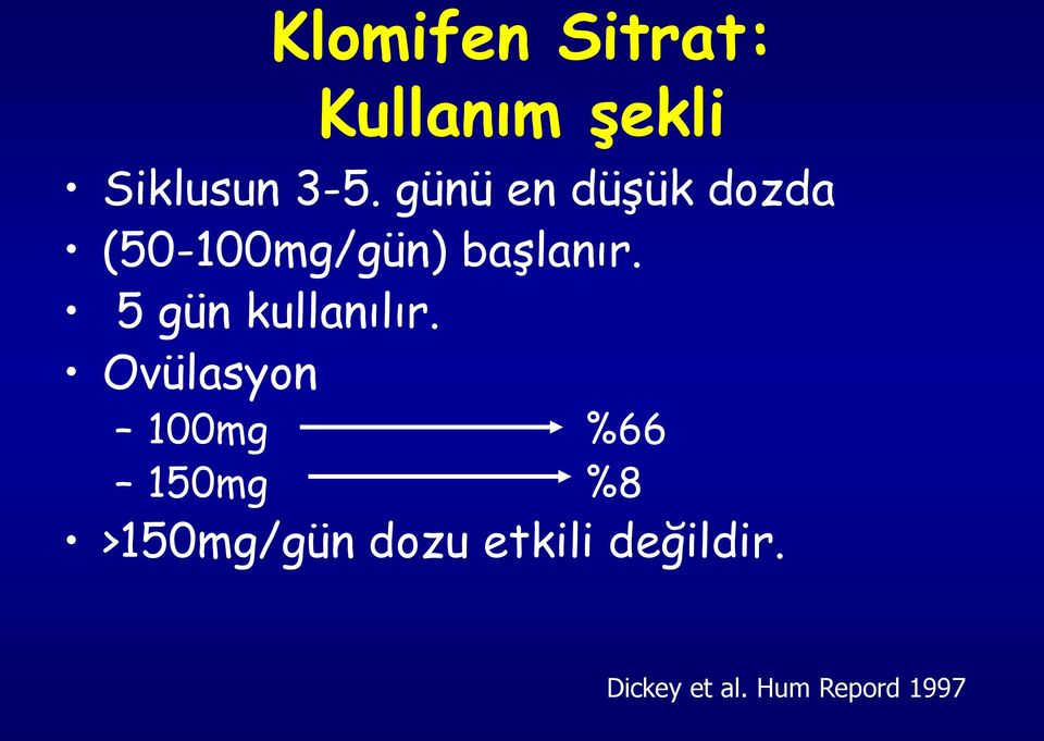 5 gün kullanılır.