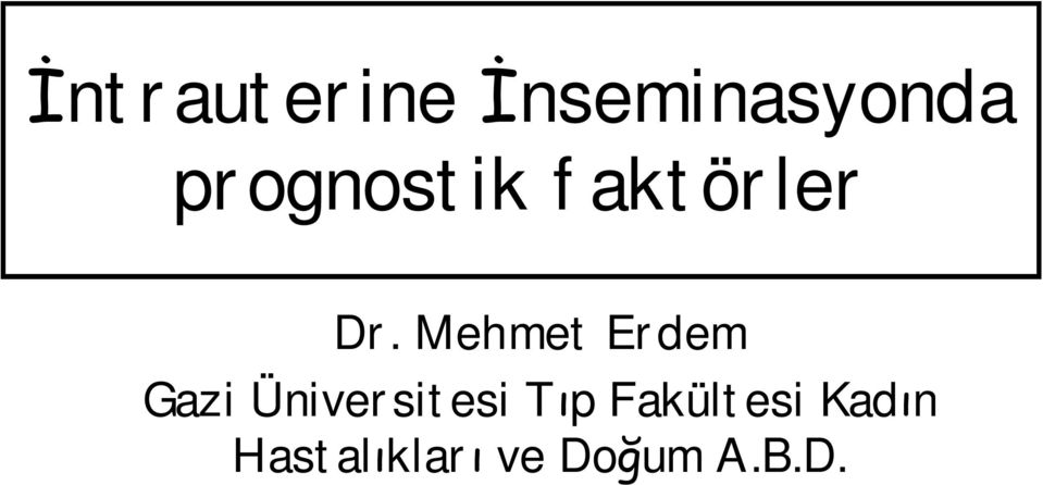 Mehmet Erdem Gazi Üniversitesi