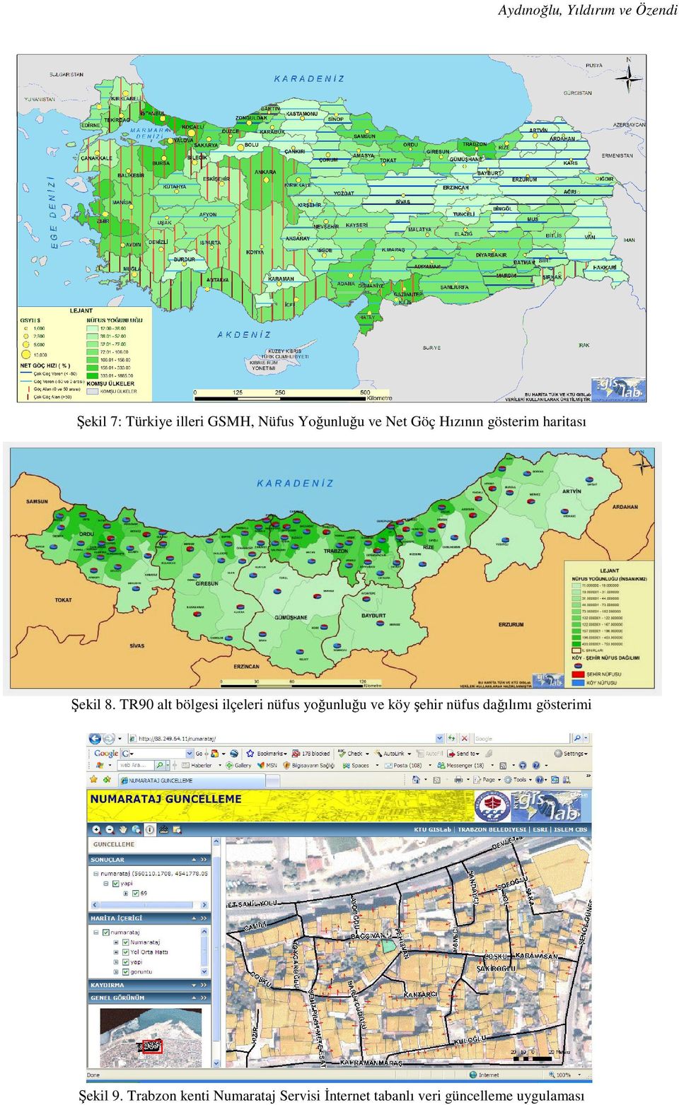 TR90 alt bölgesi ilçeleri nüfus yoğunluğu ve köy şehir nüfus dağılımı