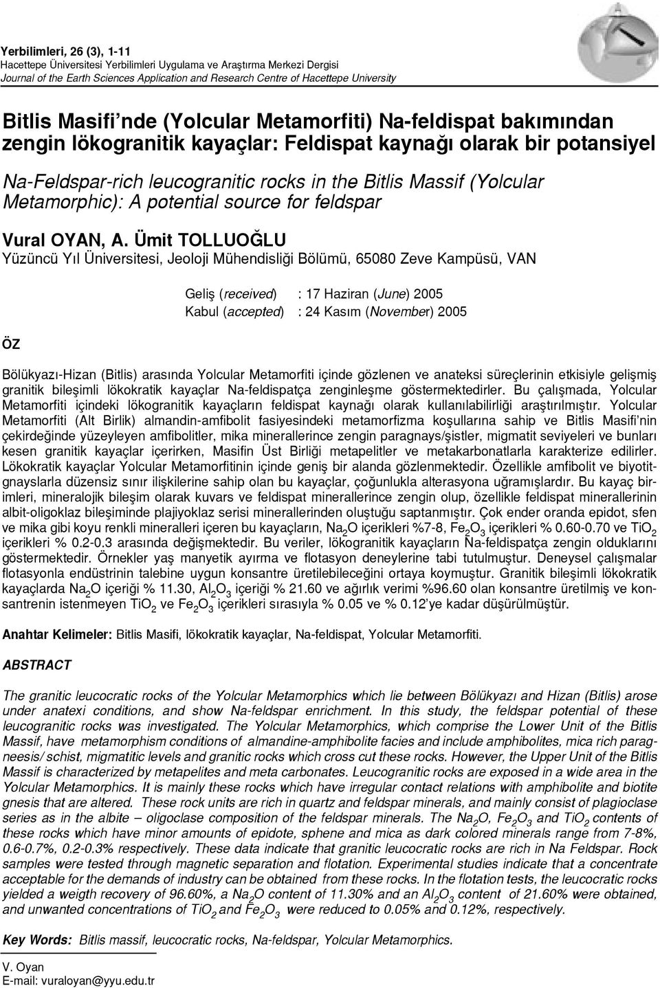 Metamorphic): A potential source for feldspar Vural OYAN, A.