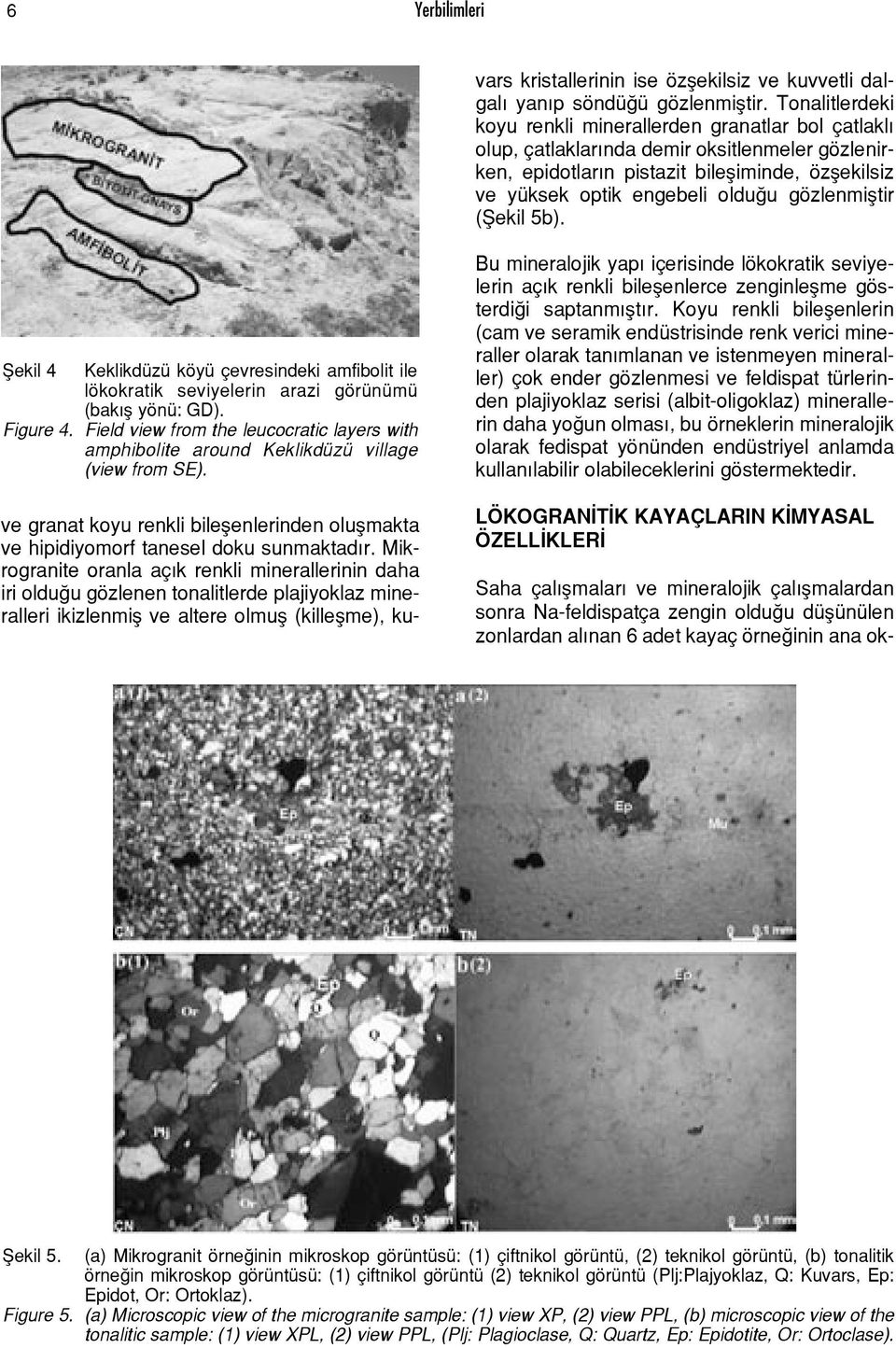 kuvvetli dalgal yan p söndü ü gözlenmifltir.