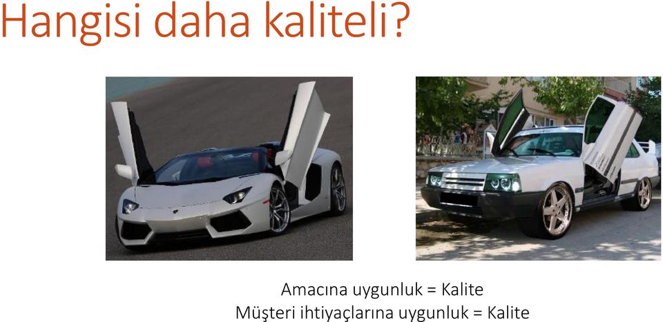 Kalite Müşteri