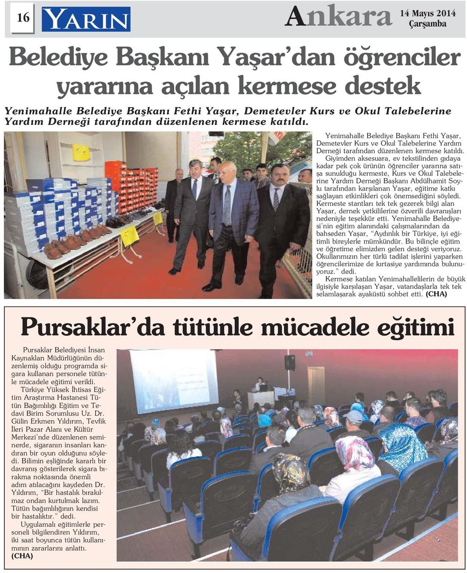 Gülin Erkmen Y ld r m, Tevfik leri Pazar Alan ve Kültür Merkezi nde düzenlenen seminerde, sigaran n insanlar kand ran bir oyun oldu unu söyledi.