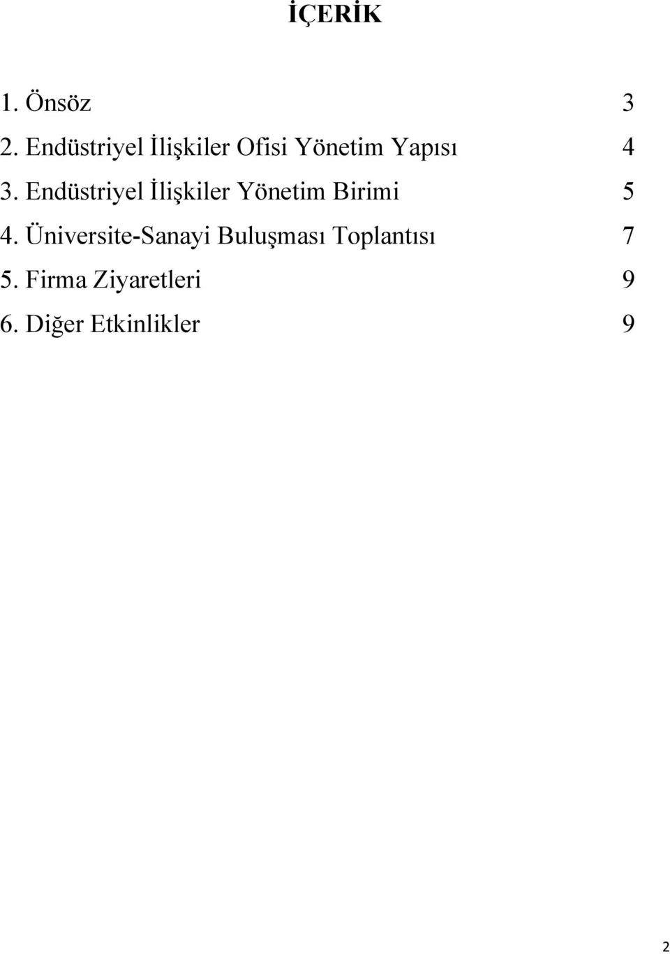 Endüstriyel İlişkiler Yönetim Birimi 5 4.