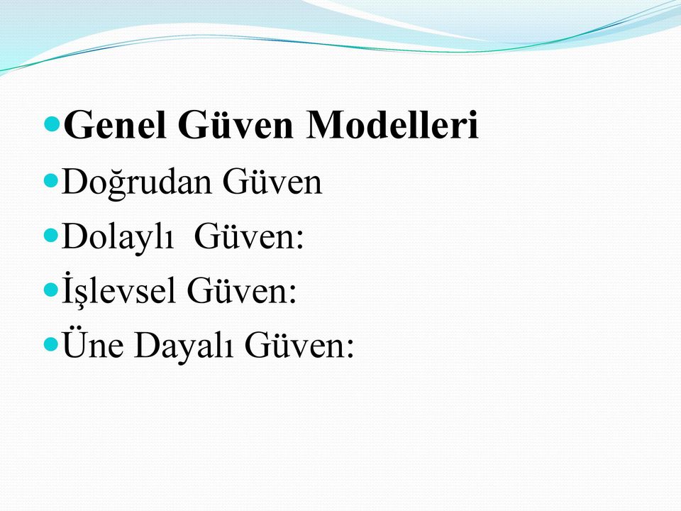 Dolaylı Güven: