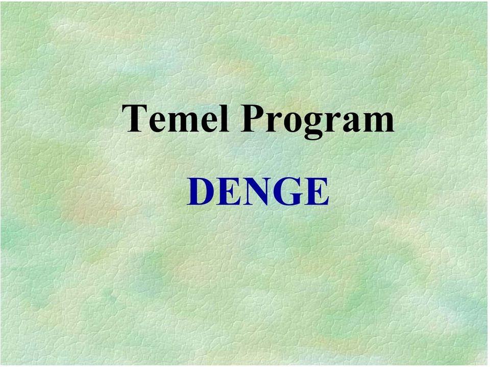 DENGE