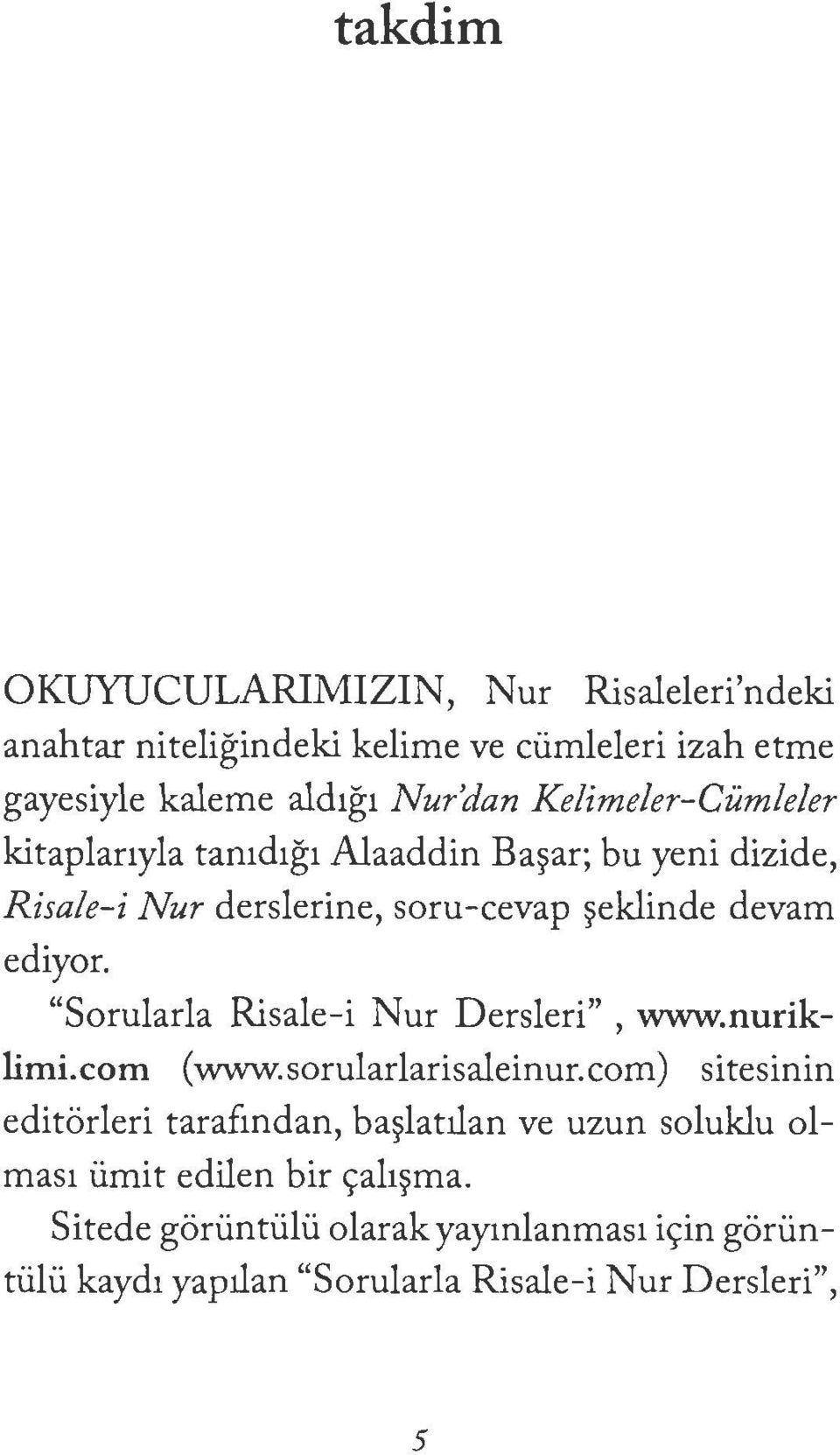 "Sorularla Risale-i Nur Dersleri", www.nuriklimi.com (www.sorularlarisaleinur.