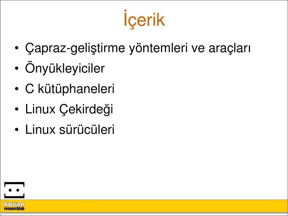 Önyükleyiciler C