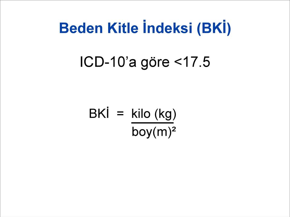 ICD-10 a göre <17.