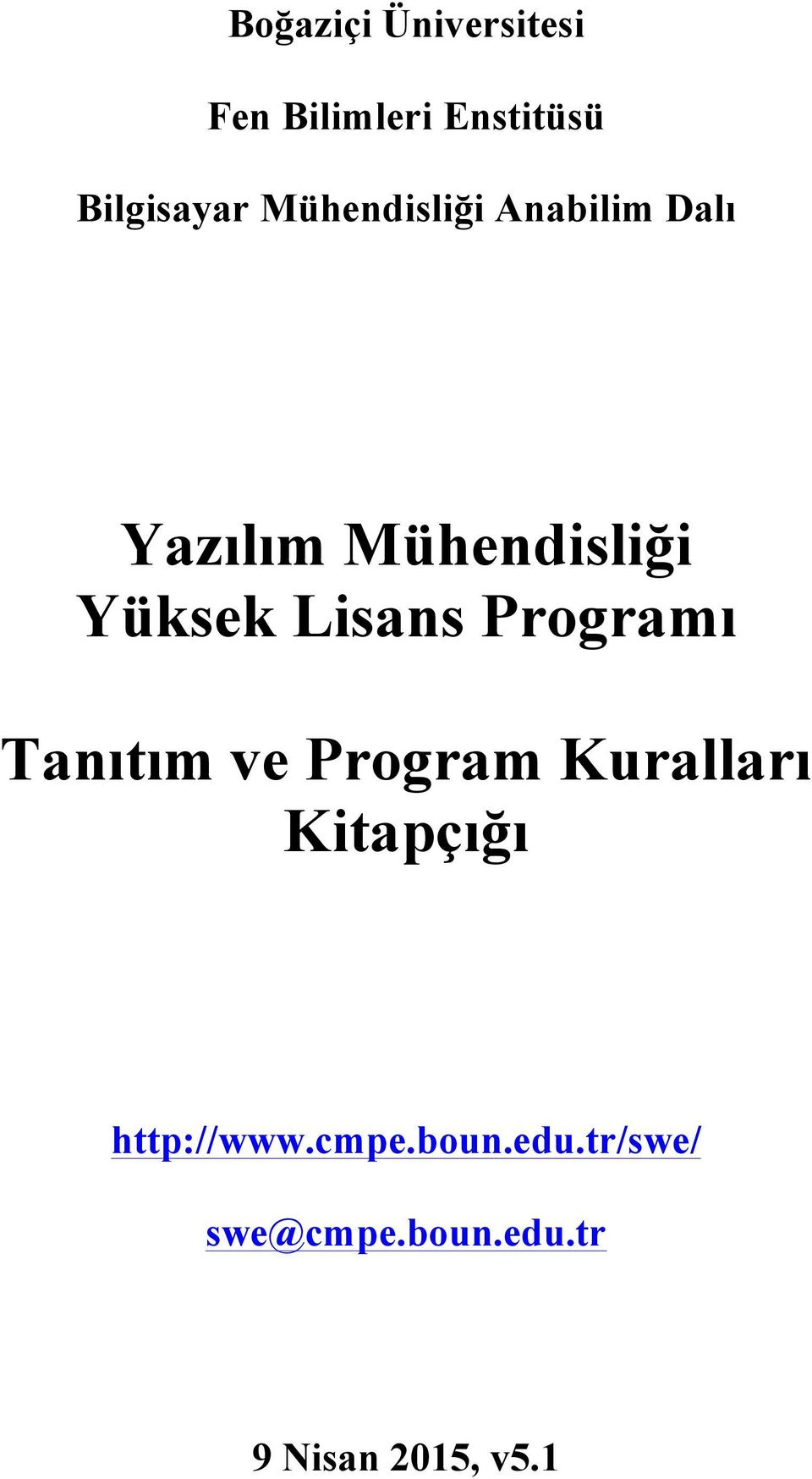 Lisans Programı Tanıtım ve Program Kuralları Kitapçığı