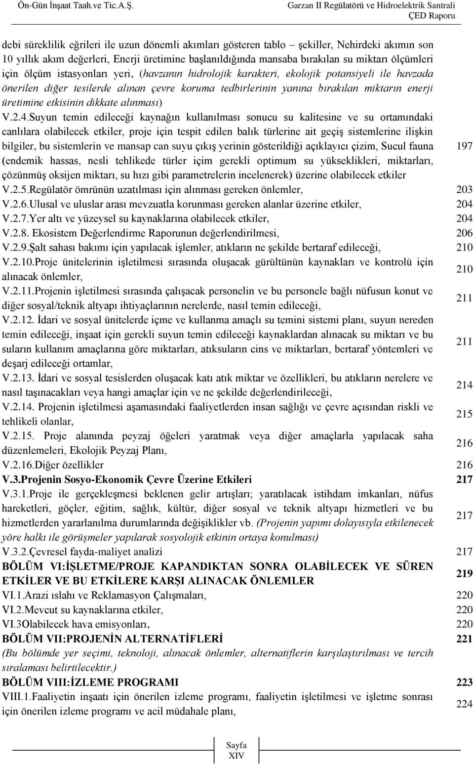 etkisinin dikkate alınması) V.2.4.