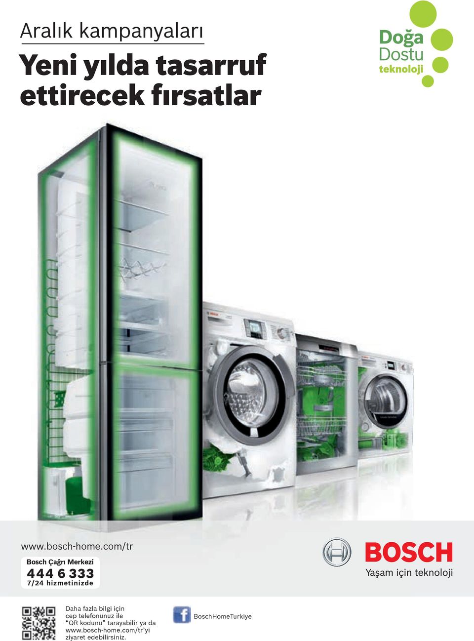 com/tr Bosch Çağrı Merkezi 444 6 333 7/24 hizmetinizde Daha fazla