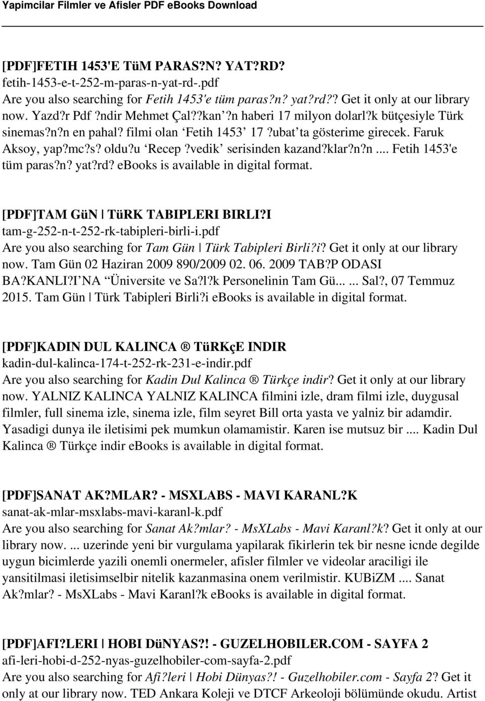 klar?n?n... Fetih 1453'e tüm paras?n? yat?rd? ebooks is available in digital format. [PDF]TAM GüN TüRK TABIPLERI BIRLI?I tam-g-252-n-t-252-rk-tabipleri-birli-i.