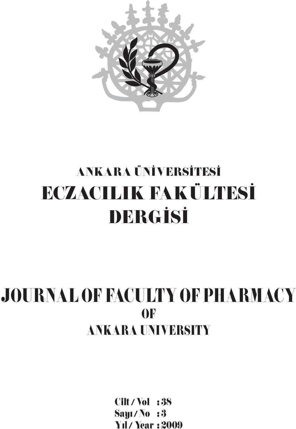 OF PHARMACY OF ANKARA UNIVERSITY