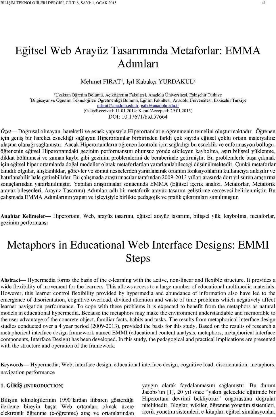 tr, isilk@anadolu.edu.tr (Geliş/Received: 11.01.2014; Kabul/Accepted: 29.01.2015) DOI: 10.17671/btd.