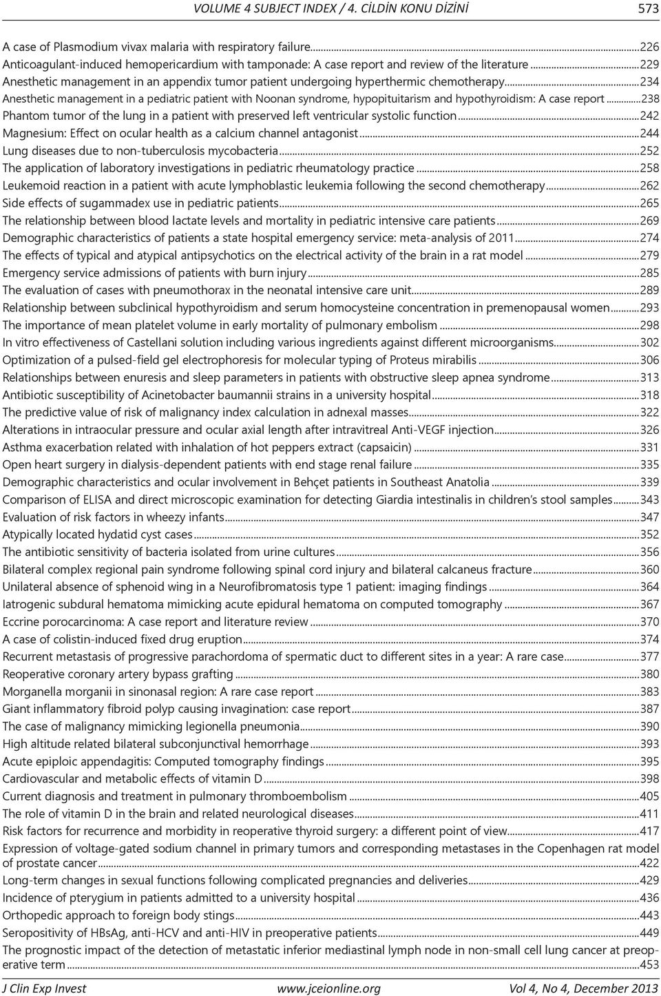 ..234 Anesthetic management in a pediatric patient with Noonan syndrome, hypopituitarism and hypothyroidism: A case report.