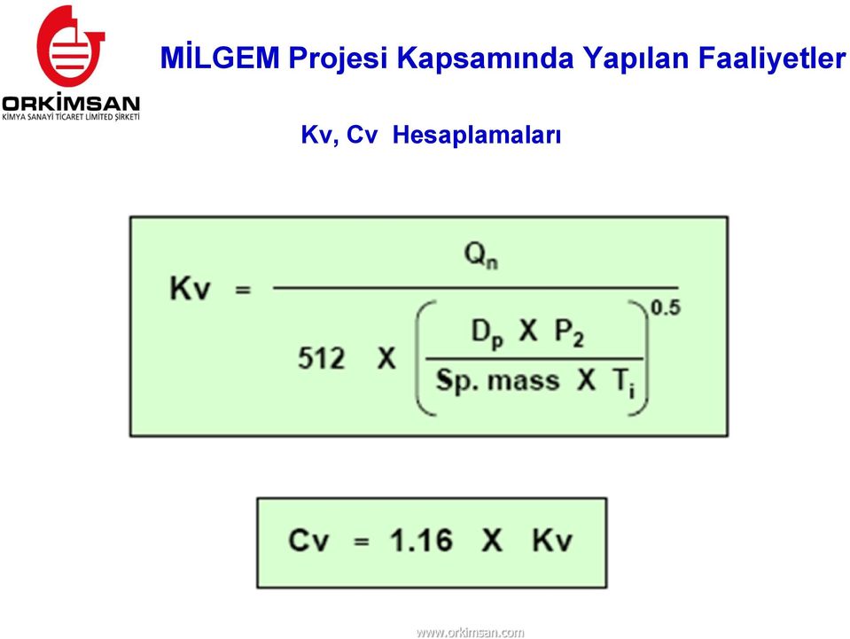 Faaliyetler Kv, Cv