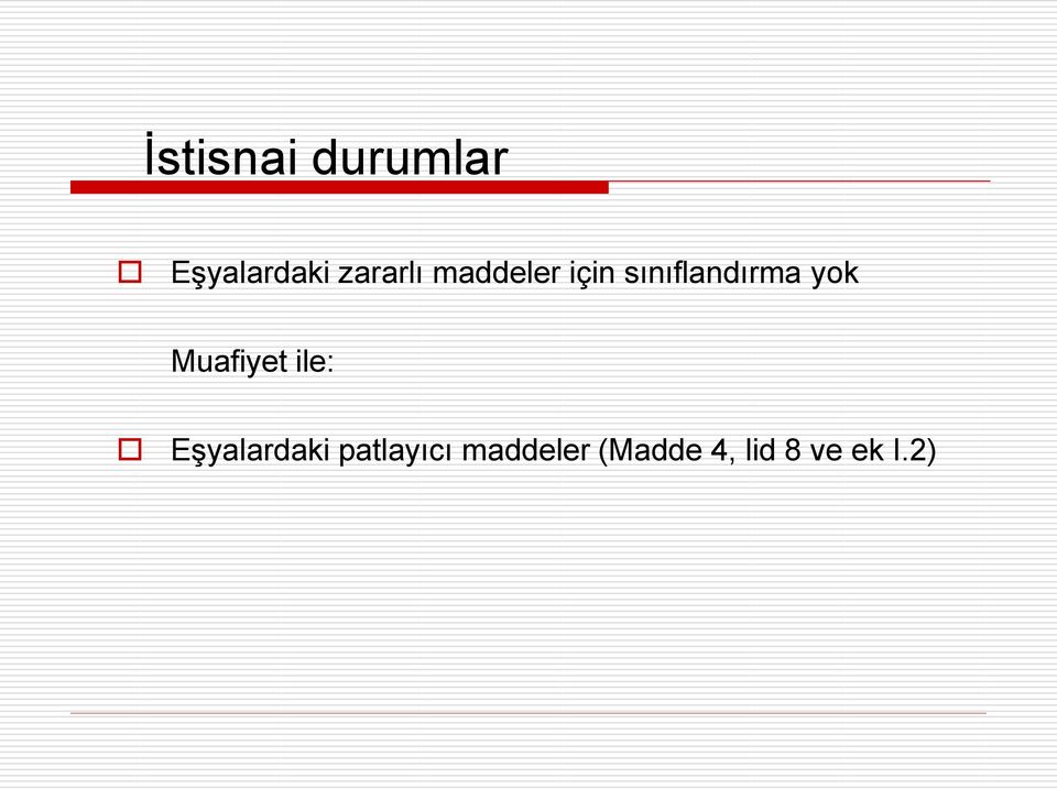 yok Muafiyet ile: EĢyalardaki