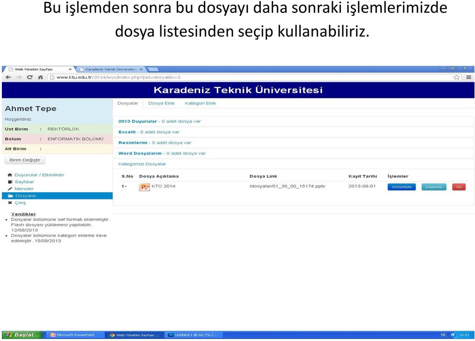 dosya listesinden seçip