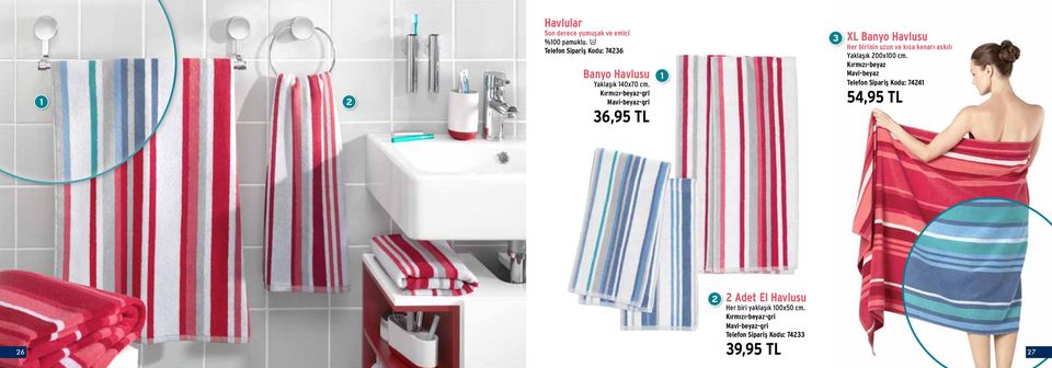 Kırmızı-beyaz-gri Mavi-beyaz-gri 6,95 TL XL Banyo Havlusu Her birinin uzun ve kısa kenarı askılı