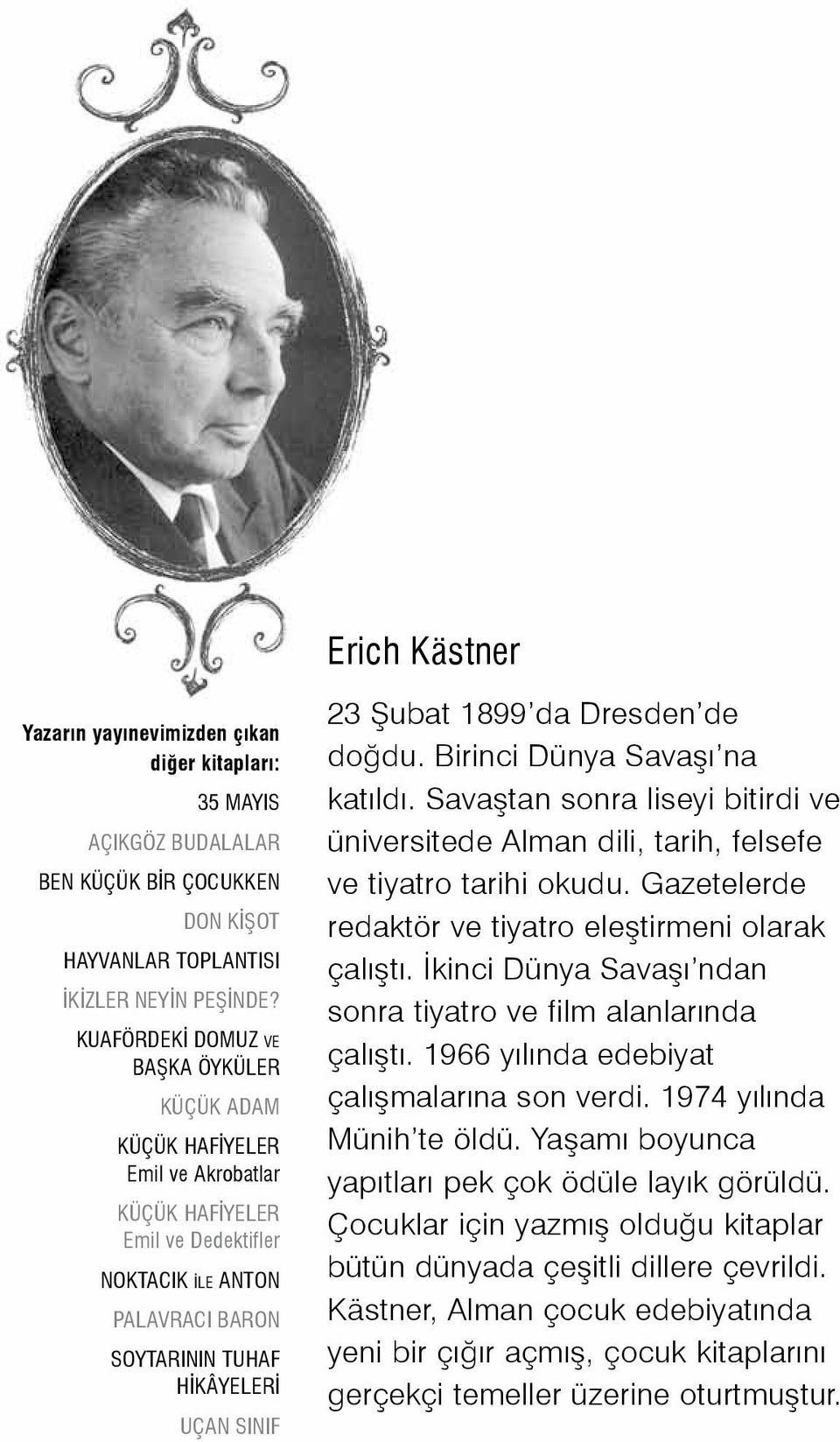 1899 da Dresden de doğdu. Birinci Dünya Savaşı na katıldı. Savaştan sonra liseyi bitirdi ve üniversitede Alman dili, tarih, felsefe ve tiyatro tarihi okudu.