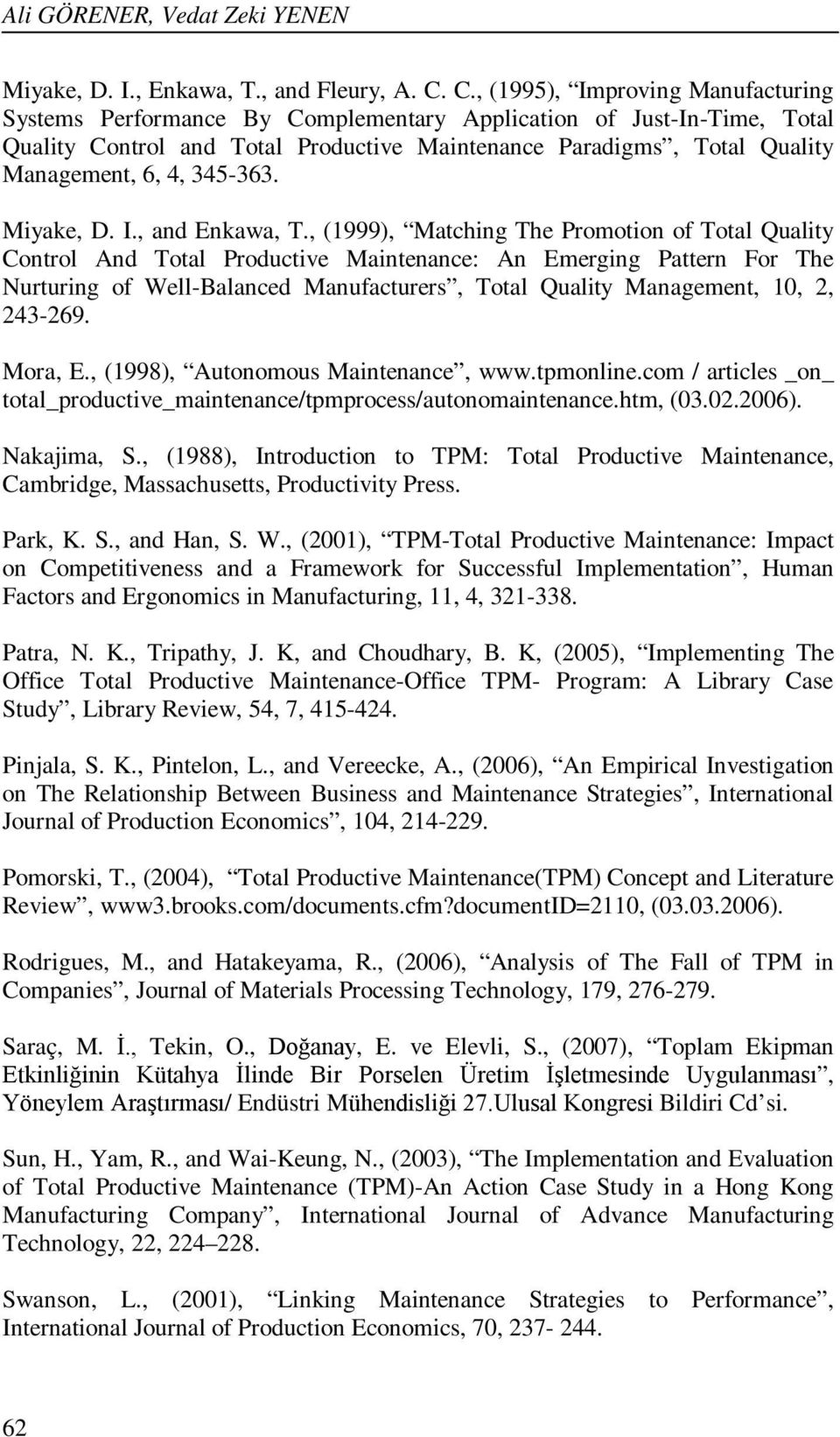 345-363. Miyake, D. I., and Enkawa, T.