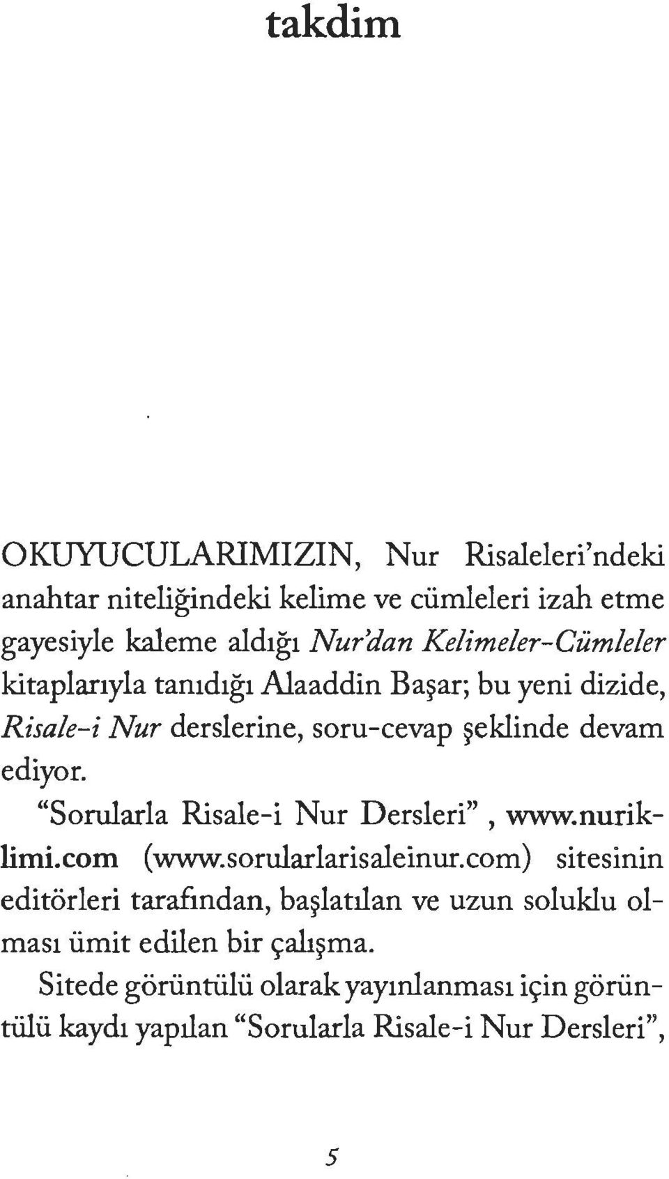 "Sorularla Risale-i Nur Dersleri", www.nuriklimi.com (www.sorularlarisaleinur.