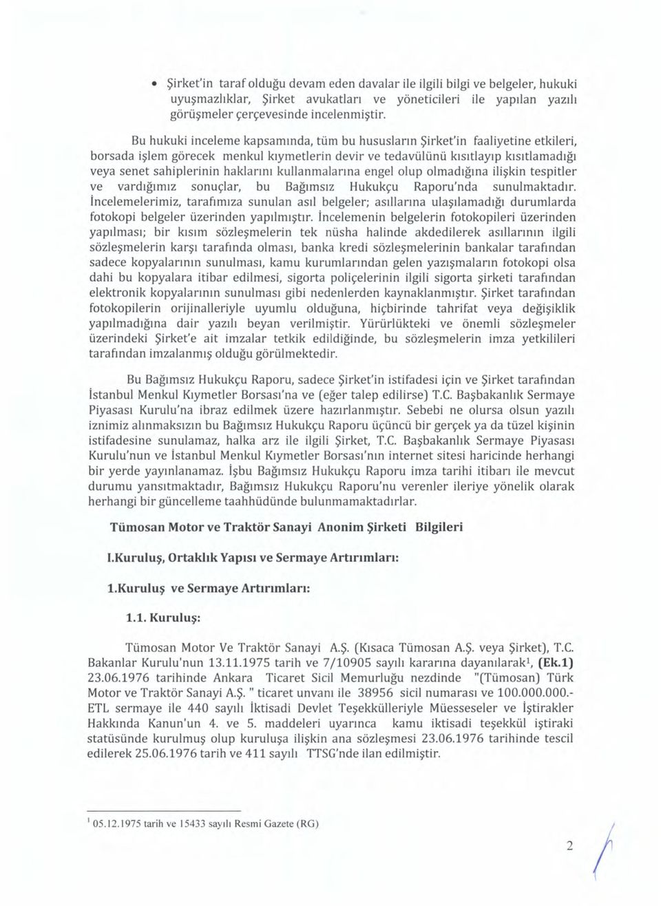 haklarını kullanmalarına engelolup olmadığına ilişkin tespitler ve vardığımız sonuçlar, bu Bağımsız Hukukçu Raporu'nda sunulmaktadır.