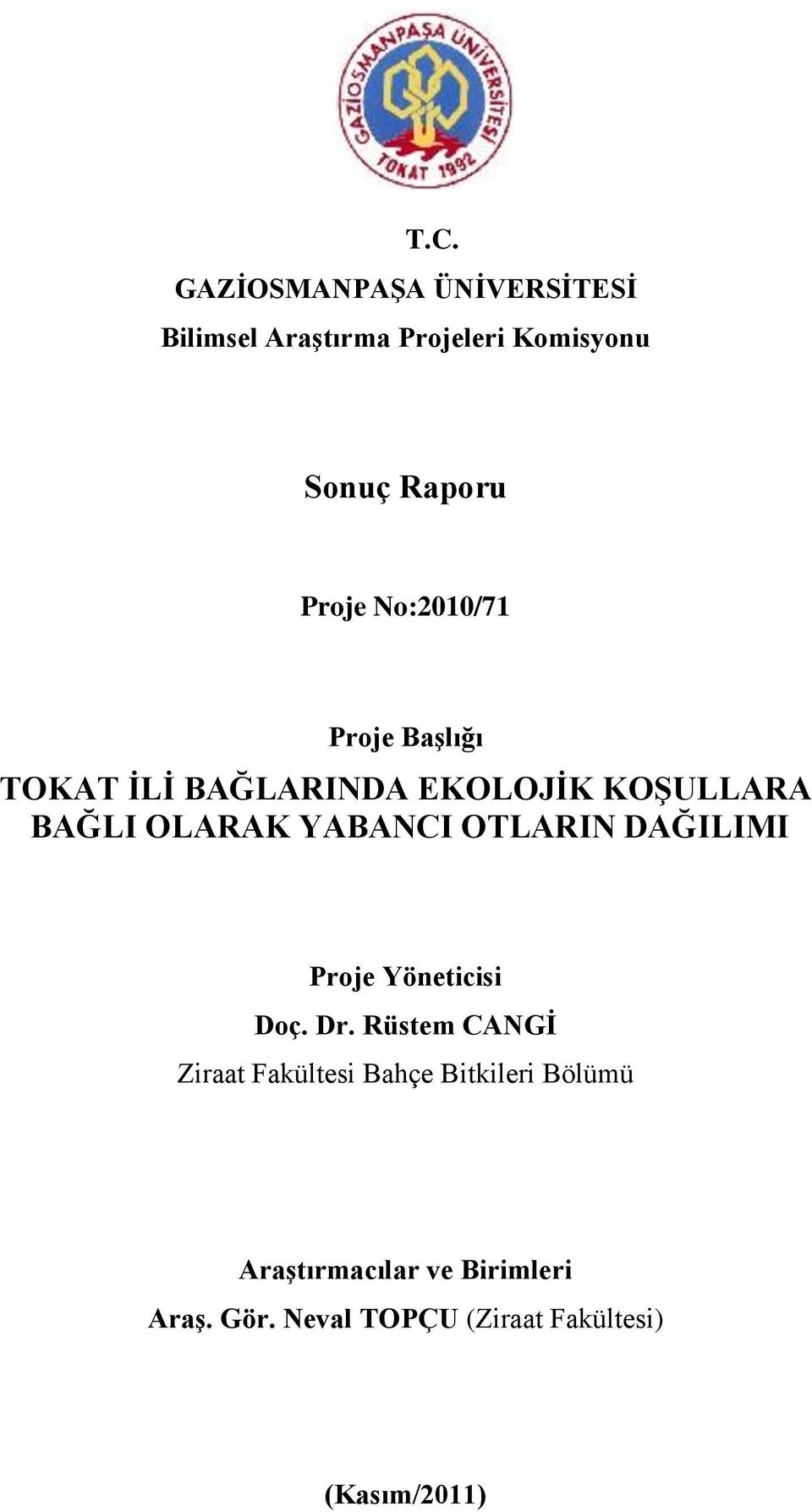 YABANCI OTLARIN DAĞILIMI Proje Yöneticisi Doç. Dr.