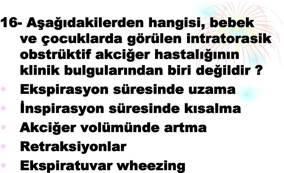 bulgularından biri değildir?