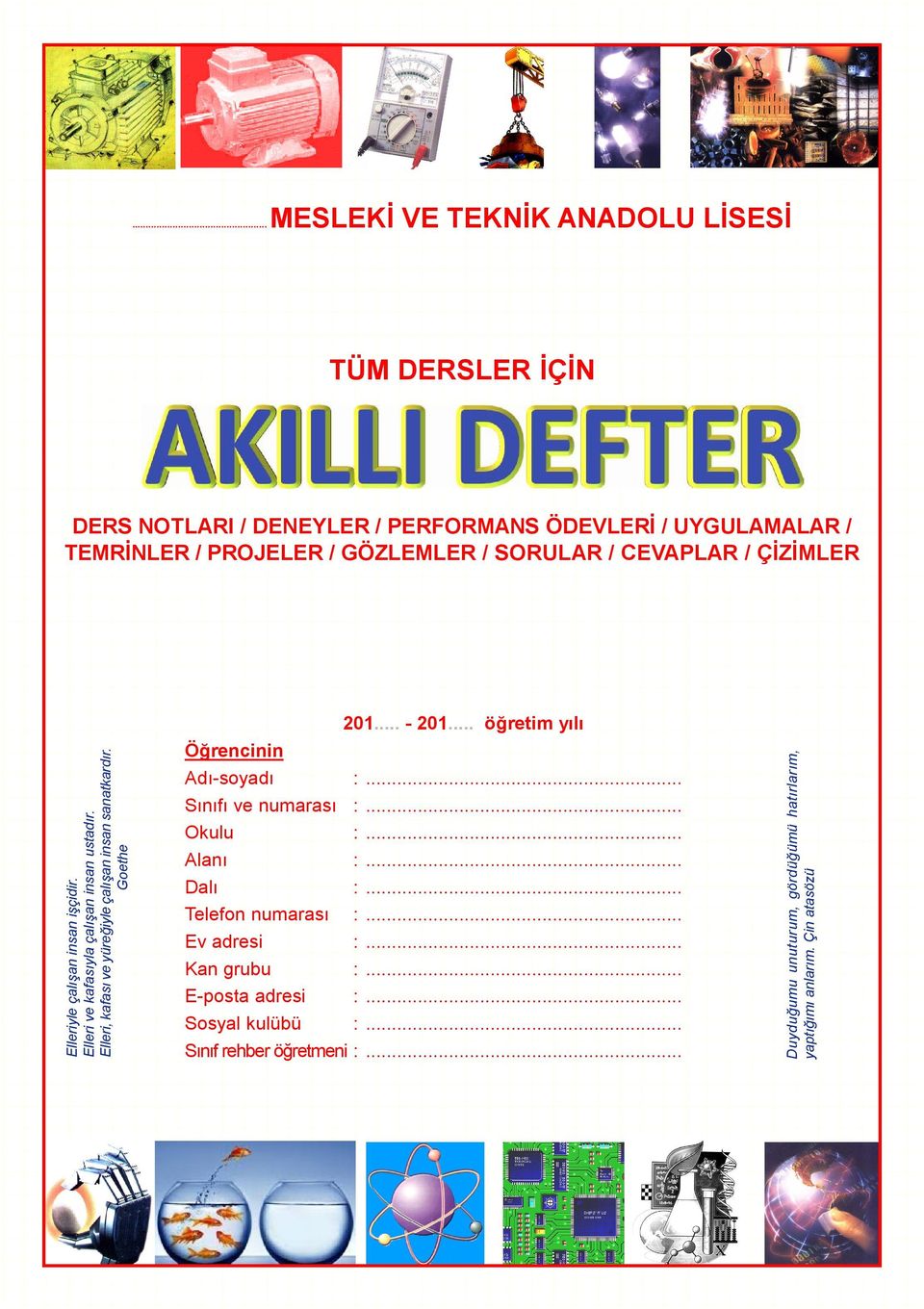 rehber öğretmeni :................................. PDF created with pdffactory trial version www.pdffactory.com Duyduğumu unuturum, gördüğümü hatırlarım, yaptığımı anlarım.