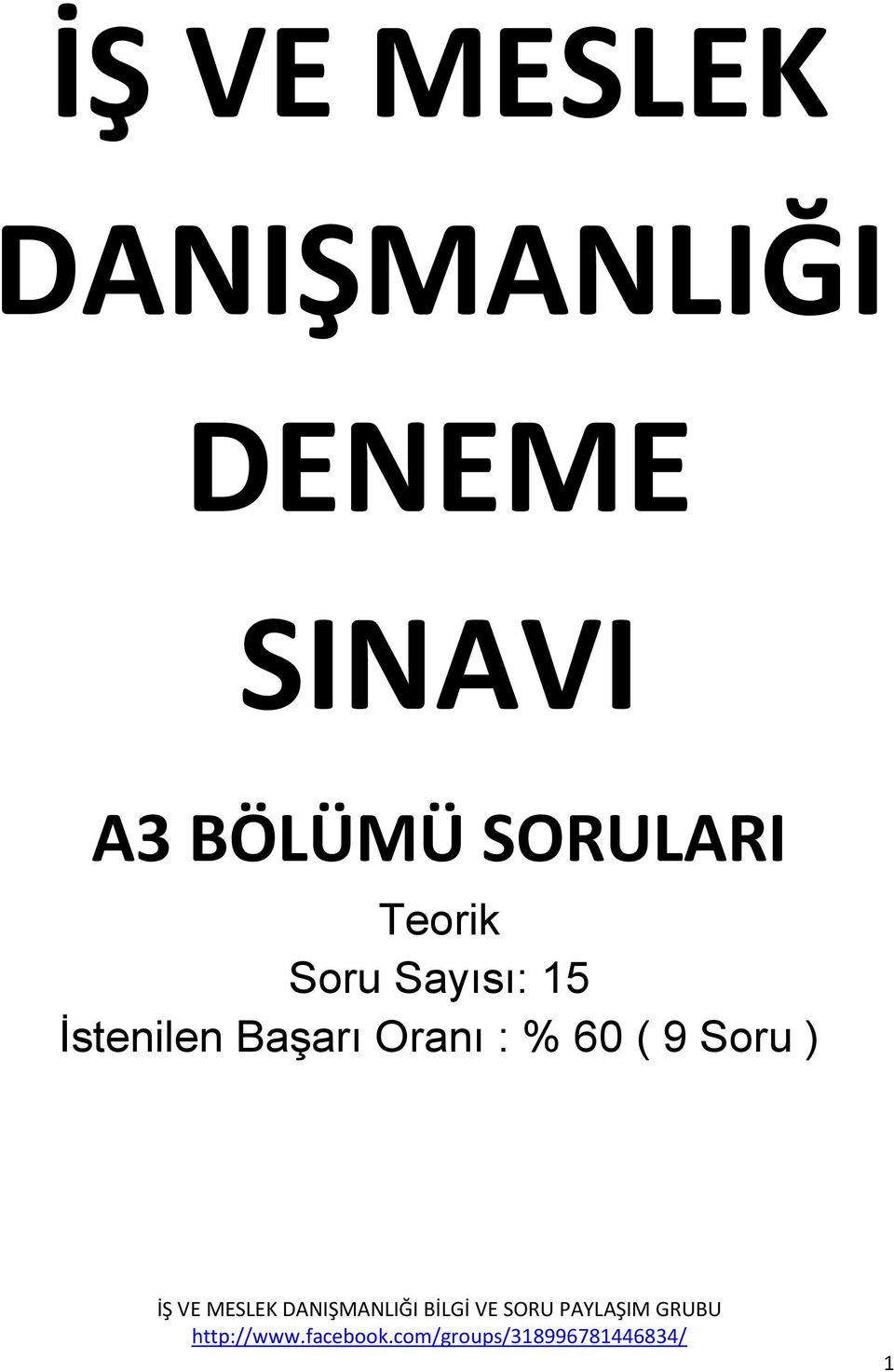 SORULARI Teorik Soru Sayısı: