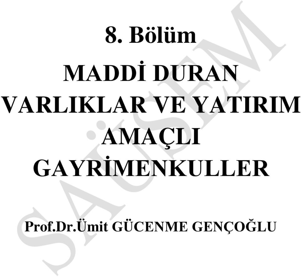 AMAÇLI GAYRİMENKULLER