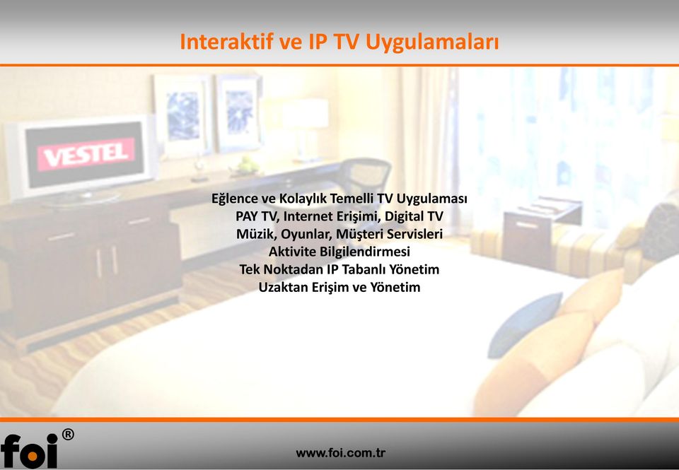 TV Müzik, Oyunlar, Müşteri Servisleri Aktivite