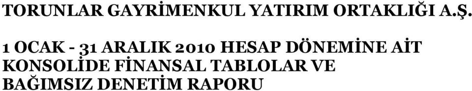 1 OCAK - 31 ARALIK 2010 HESAP