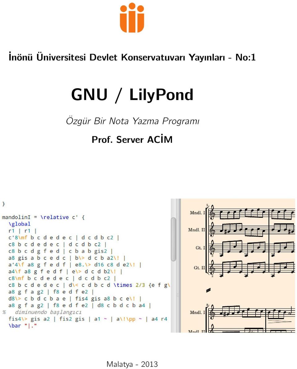 No:1 GNU / LilyPond Özgür Bir