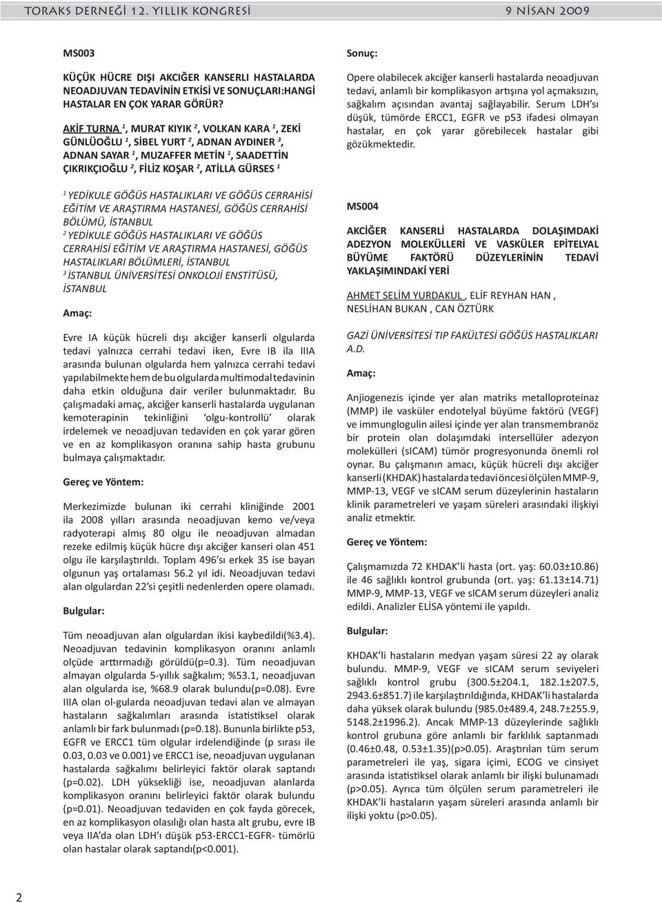 CERRAHİSİ EĞİTİM VE ARAŞTIRMA HASTANESİ, GÖĞÜS CERRAHİSİ BÖLÜMÜ, İSTANBUL YEDİKULE GÖĞÜS HASTALIKLARI VE GÖĞÜS CERRAHİSİ EĞİTİM VE ARAŞTIRMA HASTANESİ, GÖĞÜS HASTALIKLARI BÖLÜMLERİ, İSTANBUL 3