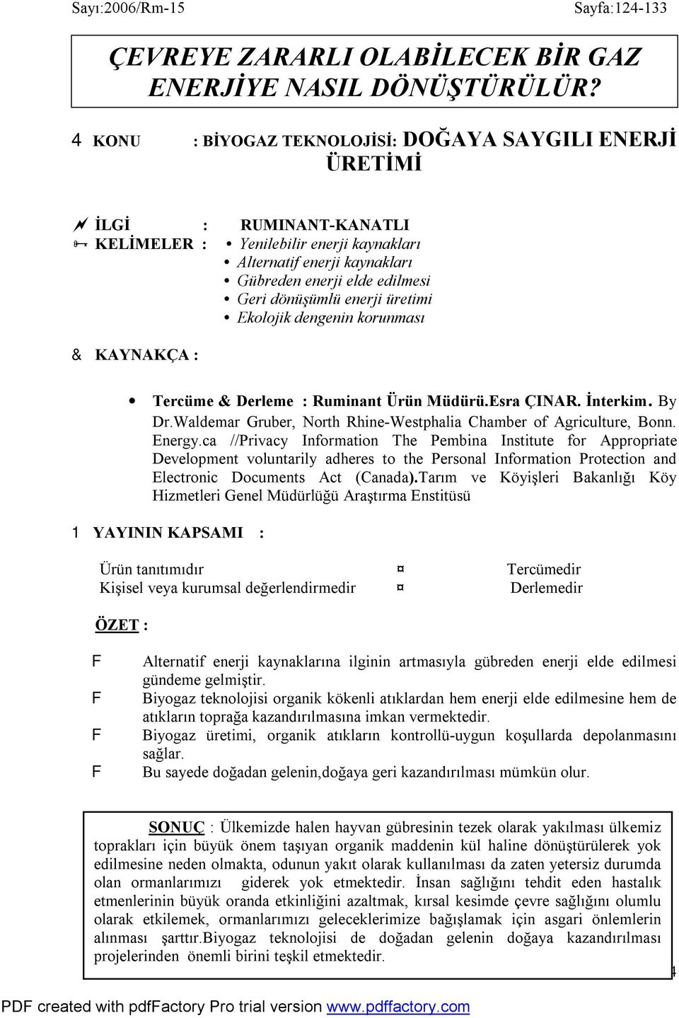 dönüşümlü enerji üretimi Ekolojik dengenin korunması & KAYNAKÇA : Tercüme & Derleme : Ruminant Ürün Müdürü.Esra ÇINAR. İnterkim. By Dr.