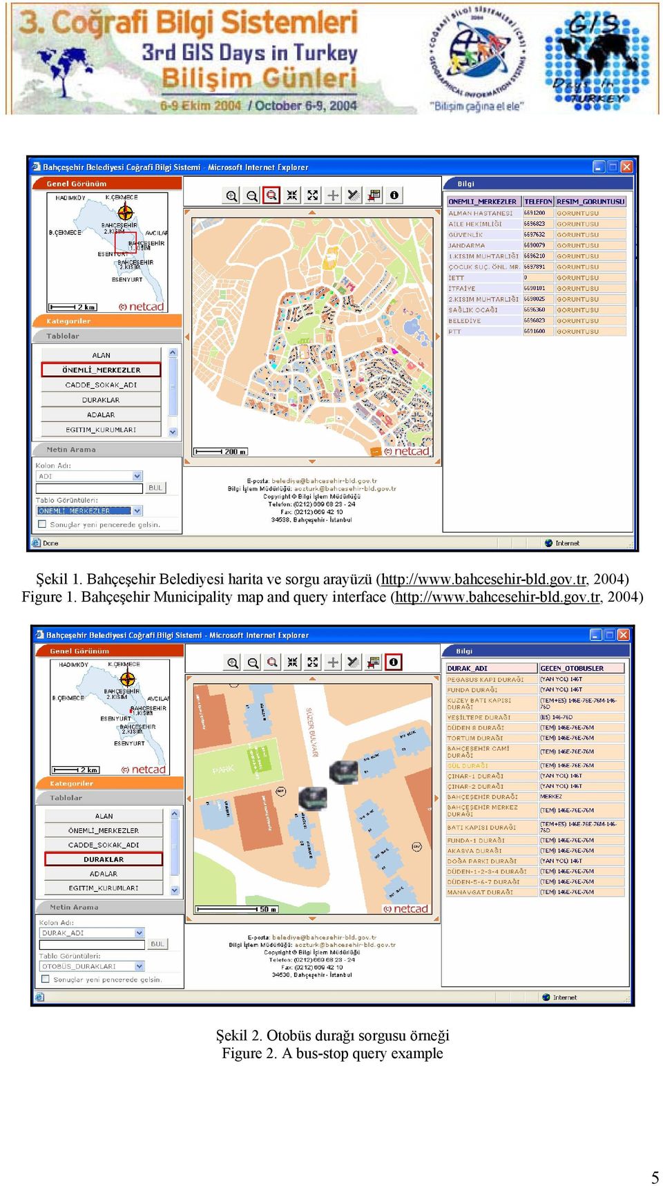 Bahçeşehir Municipality map and query interface (http://www.