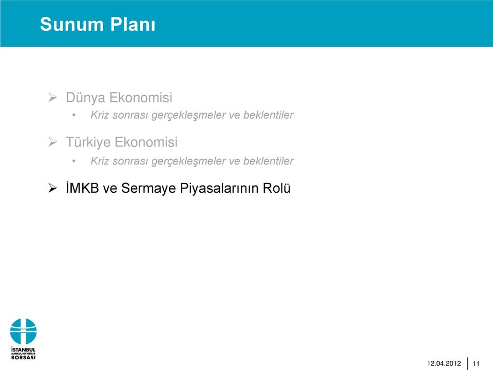 Ekonomisi Kriz sonrası gerçekleşmeler ve