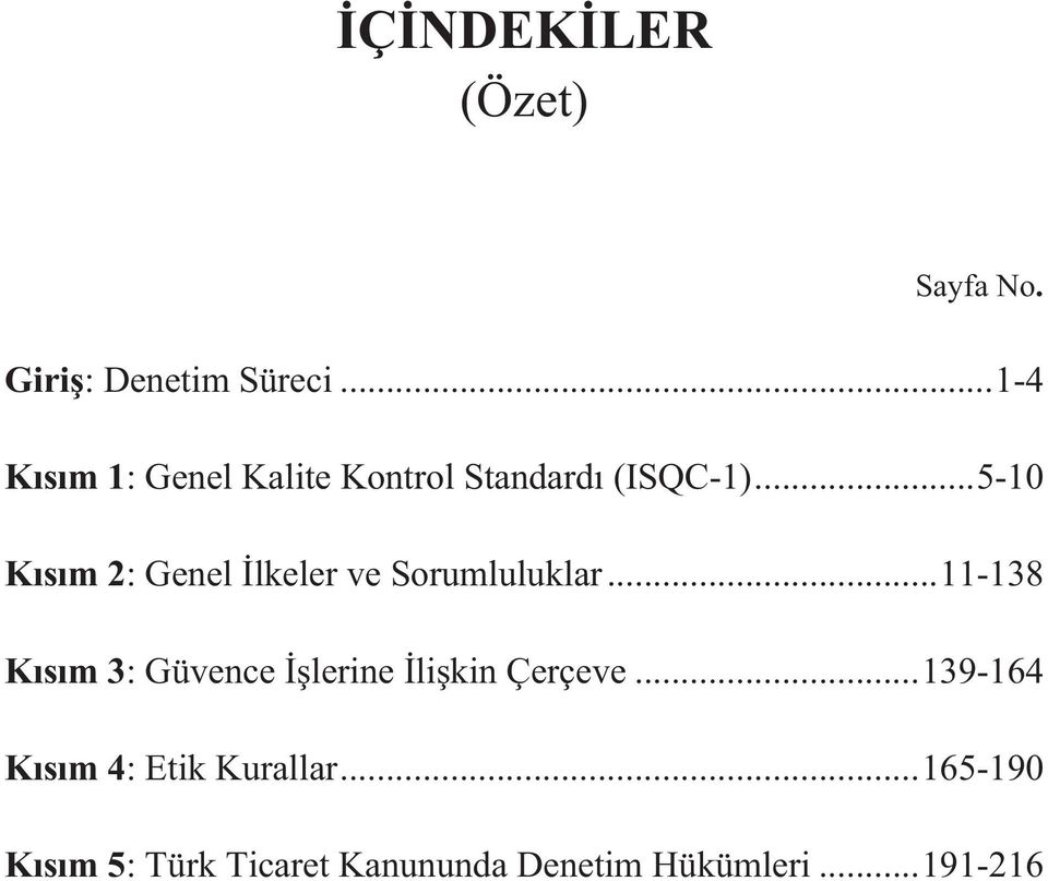 .. 5-10 Kısım 2: Genel İlkeler ve Sorumluluklar.