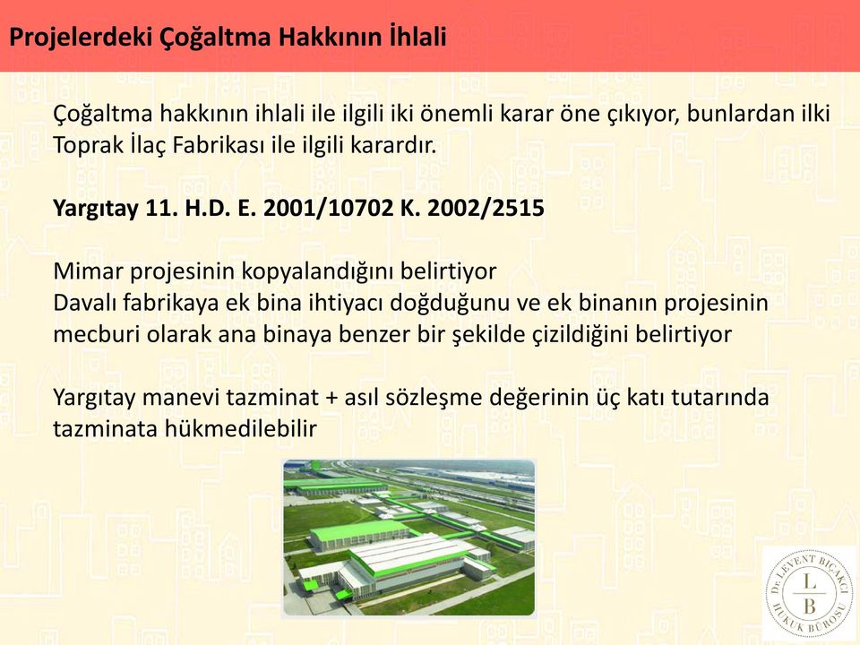 karar öne çıkıyor, bunlardan ilki Toprak İlaç Fabrikası ile ilgili karardır.