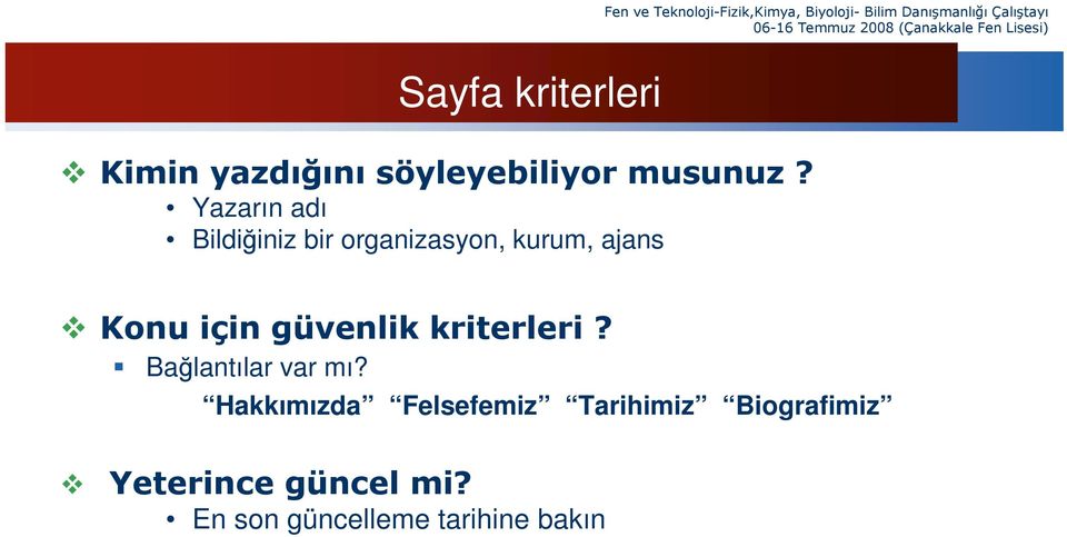 güvenlik kriterleri? Bağlantılar var mı?