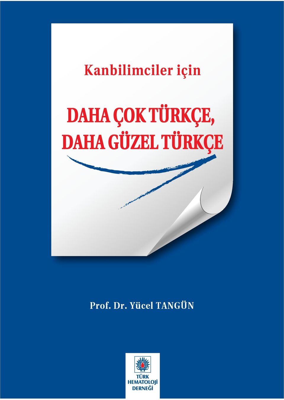 DAHA GÜZEL TÜRKÇE