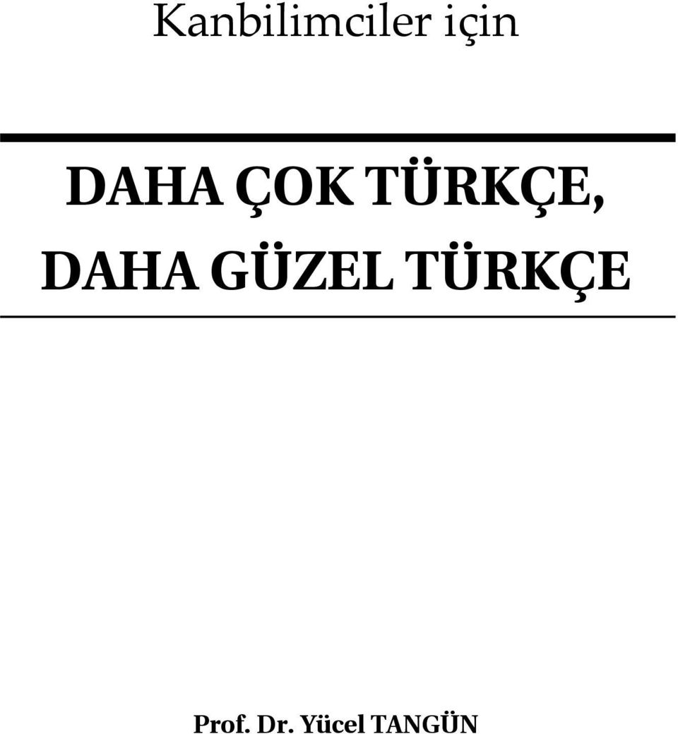 DAHA GÜZEL TÜRKÇE